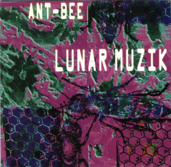 Ant-Bee - Lunar Muzik DAEVID ALLEN DON PRESTON