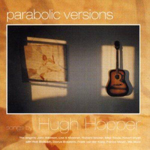 Hopper, Hugh - Parabolic Versions ROBERT WYATT SOFT MACHINE
