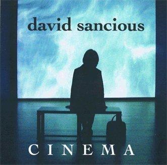 Sancious, David - Cinema TONY LEVIN WILL CALHOUN