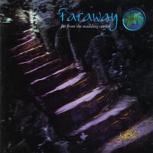 Farwaway - Far From The Madding Crowd