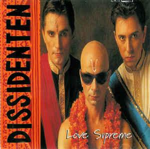 Dissidenten - Love Supreme