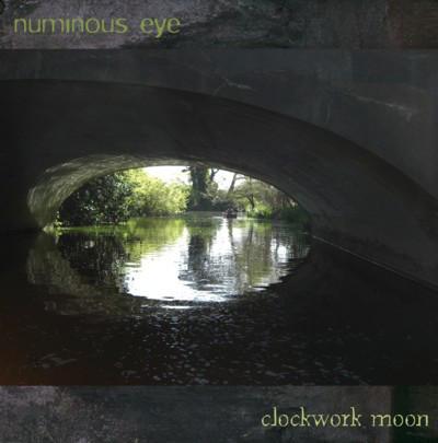 Numinous Eye - Clockwork Moon + Download