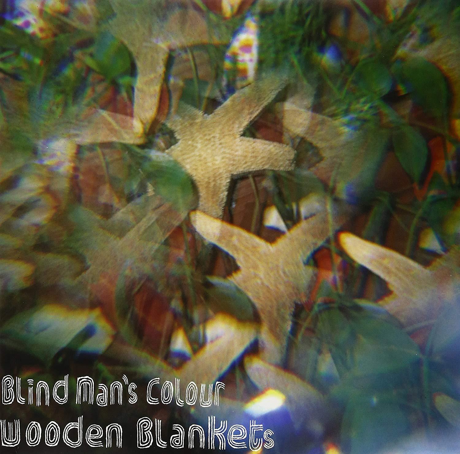 Blind Man's Colour - Wooden Blankets