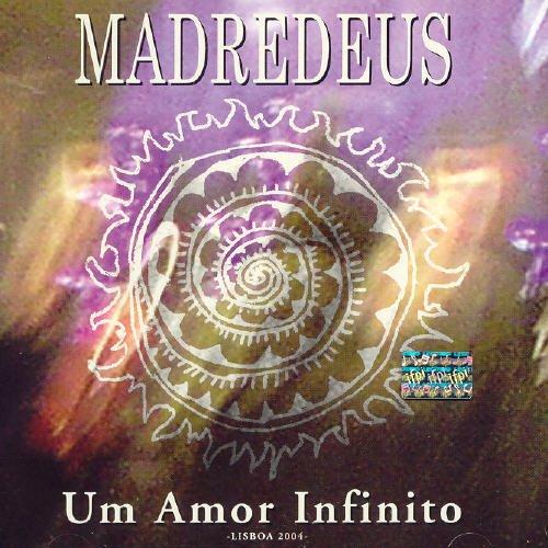 Madredeus - Um Amor Infinito