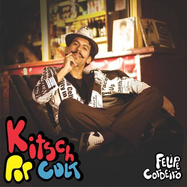 Cordeiro, Felipe - Kitsch Pop Cult