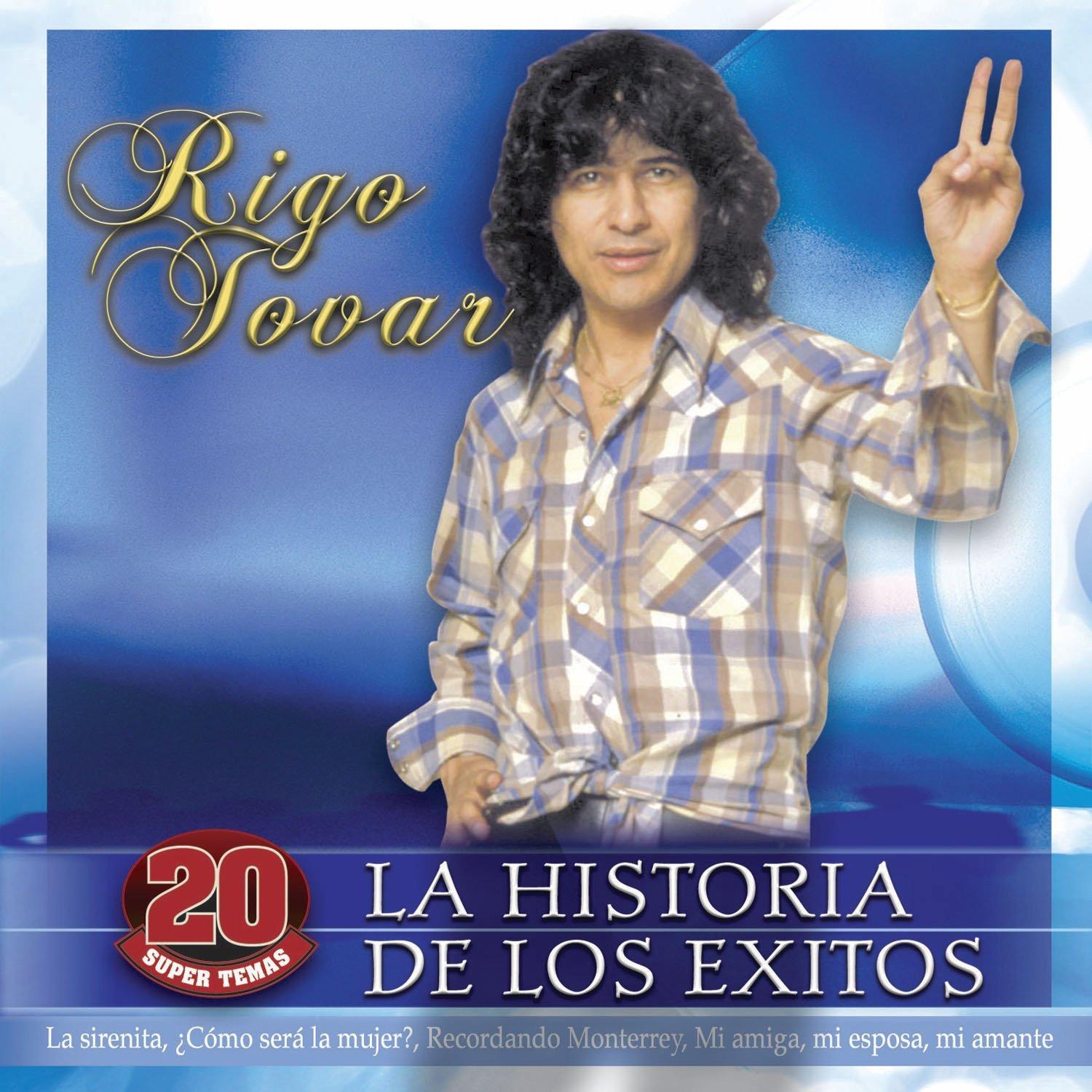 Tovar, Rigo - La Historia de Los Exitos