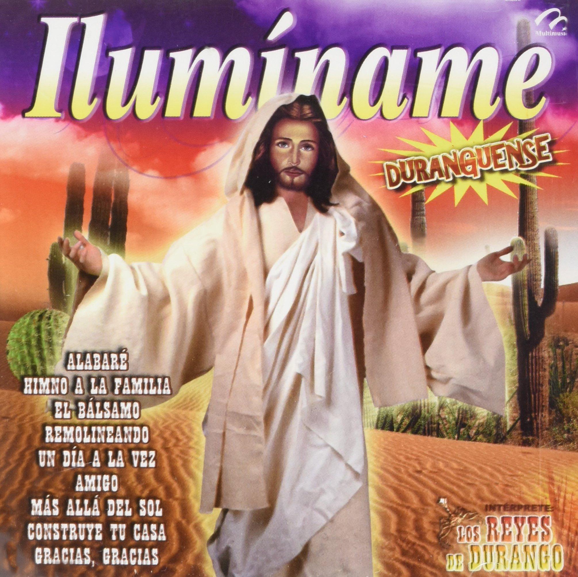 Los Reyes de Durango - Iluminame