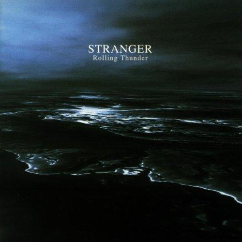 Stranger - Rolling Thunder