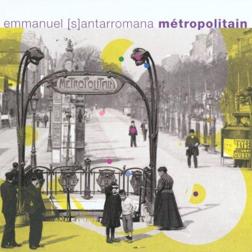 Santarromana, Emmanuel - Metropolitain