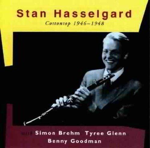 Hasselgard, Stan with Brehm,Glenn,Goodmann - Cottontop 1946-1948