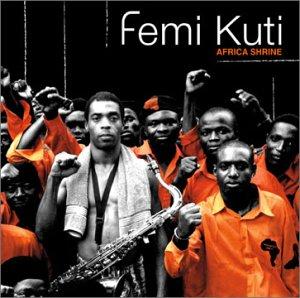 Kuti, Femi - African Shrine