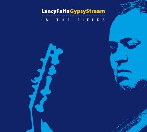 Falta, Lancy - In the Fields Gypsy Stream