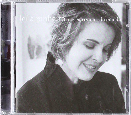 Pinheiro, Leila - Nos Horizontes Do Mundo