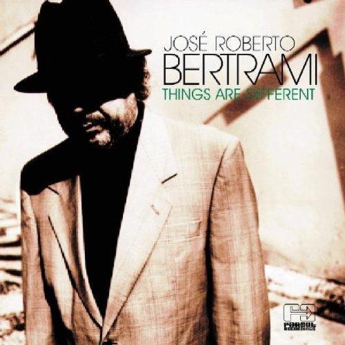 Bertrami, Jose - Things Are Different
