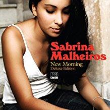 Malheiros, Sabrina - New Morning-Deluxe Edition