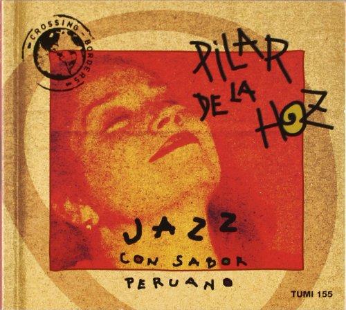 De la Hoz, Pilar - Jazz Con Sabor Peruano