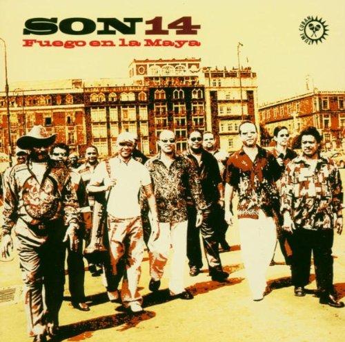 Son 14 - Fuego en la Maya