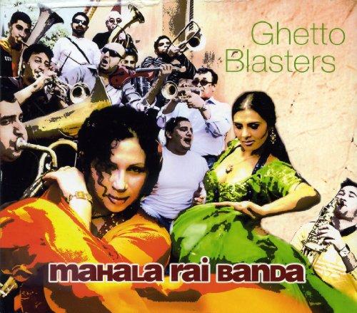 Mahala Rai Banda - Ghetto Blasters