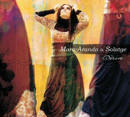 Aranda & Solatge, Mara - Deria