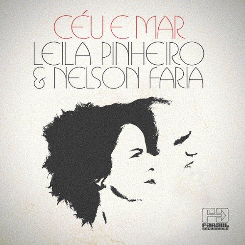 Pinheiro, Leila & Nelson Faria - Ceu E Mar