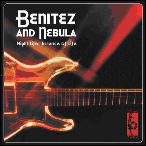 Benitez and Nebula - Night Life/Essence of Life