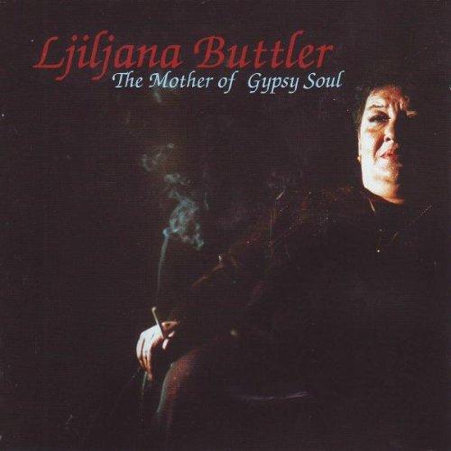 Buttler, Ljiljana - The Mother of Gypsy Soul