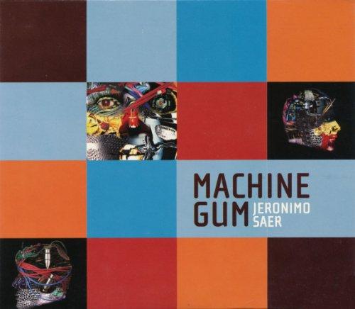 Saer, Jeronimo - Machine Gum