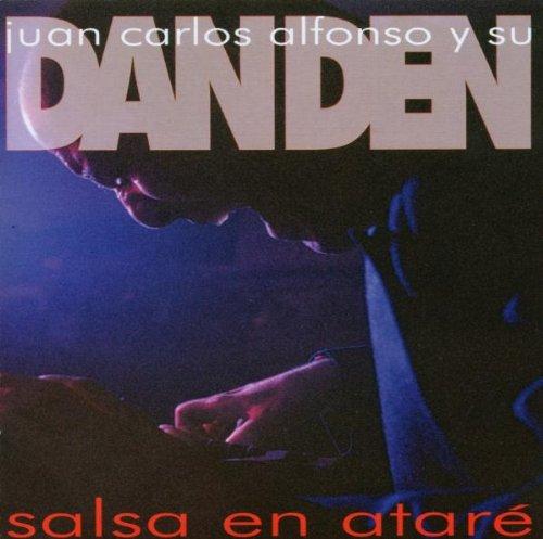 Carlos ,Juan& Alfonso Y Su Dan Den - Salsa en Atare