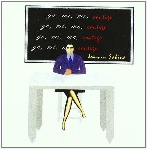 Joaquin Sabina - Yo,Mi,Me,Contigo