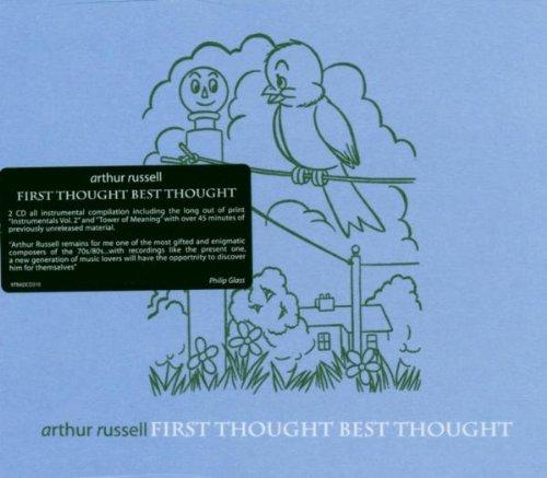 Russell, Arthur - First Thought Best Thought