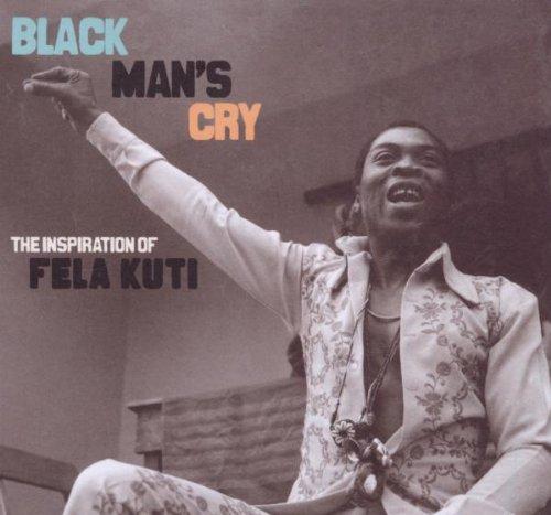 VA - Black Mans Cry (Inspiration of Fela Kuti)