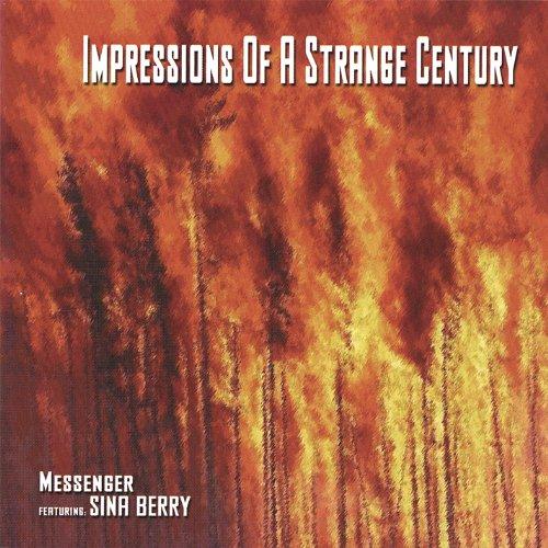 Messenger - Impressions of a Strange Century