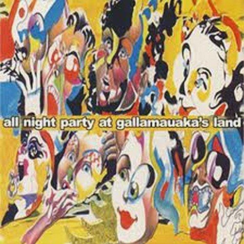 Laguna, Fabio - All Night Party At Gallamauaka's Land