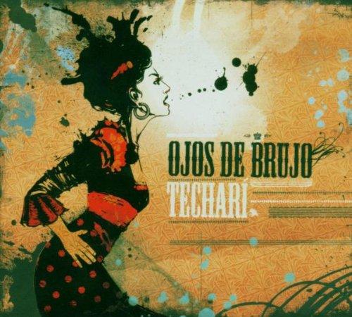 Ojos de Brujo - Techari