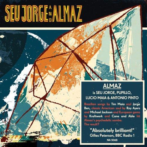 Jorge, Seu and Almaz - Seu Jorge and Almaz