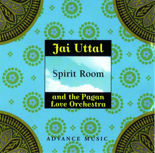 Uttal, Jai / Pagan Love Orchestra - Spirit Room