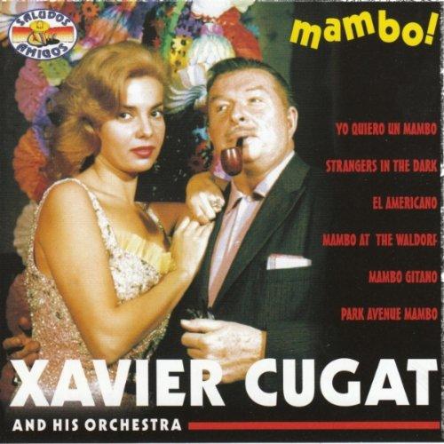 Cugat, Xavier Orchestra - Mambo ! feat ABBE LANE