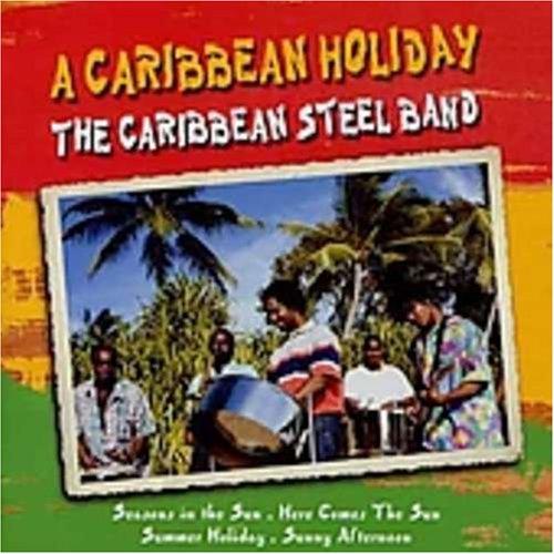 Caribbean Steel Band, the - Caribbean Holiday