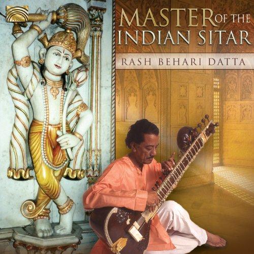 Datta, Rash Behari - Master of the Indian Sitar