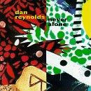 Reynolds, Dan - Never Alone