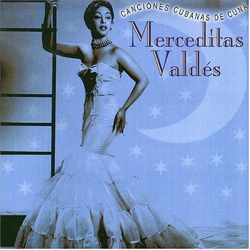 Valdes, Mercedes - Canciones Cubanas De Cuna