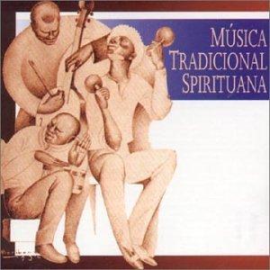 VA - Musica Tradicional Spirituana LORENZO GARCÍA / JUAN A ECHEMENDÍA / ANÓNIMO