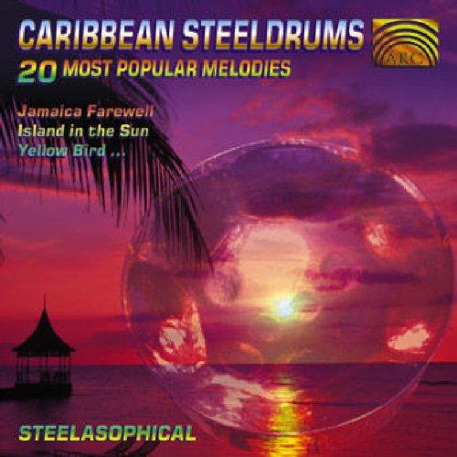 Steelasophical - Caribbean Steeldrums- 20 Most Popular Melodies