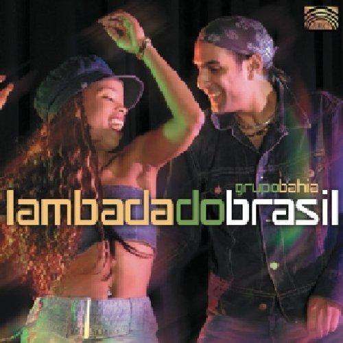 Grupo Bahia - Lambada Do Brazil BRASILIEN