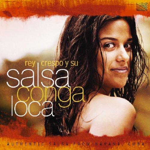 Crespo, Rey - Salsa Conga Loca KUBA