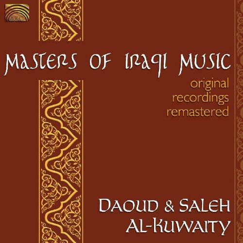 Al-Kuwaity, Daoud & Saleh - Masters of Iraqi Music