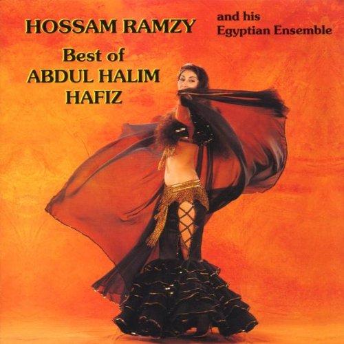 Ramzy, Hossam and his Egyptian Ensemble - Best of Abdul Halim Hafiz