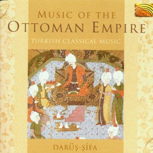 Dedeoglu, Erkan - Music of the Ottoman Empire- Turkish Classical Music