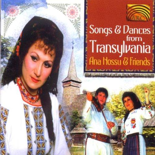Hossu, Ana & Friends - Songs & Dances from Transylvania ROMÄNIENia