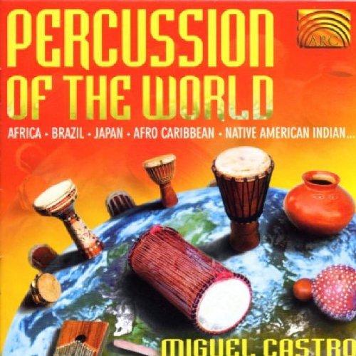 Castro, Miguel - Percussion of the World